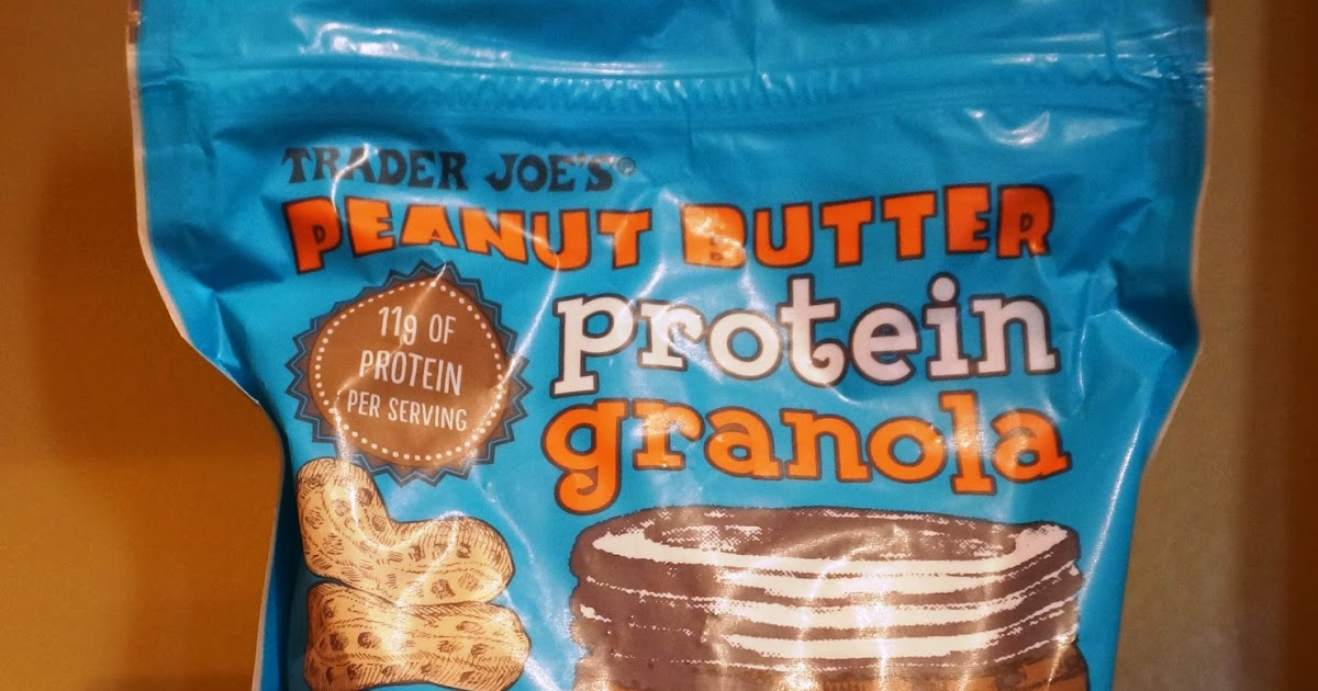 Exploring Trader Joe's Trader Joe's Peanut Butter Protein Granola