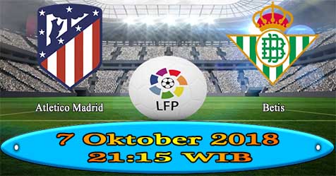 Prediksi Bola855 Atletico Madrid vs Betis 7 Oktober 2018 Prediksi Bola855 Atletico Madrid vs Betis 7 Oktober 2018