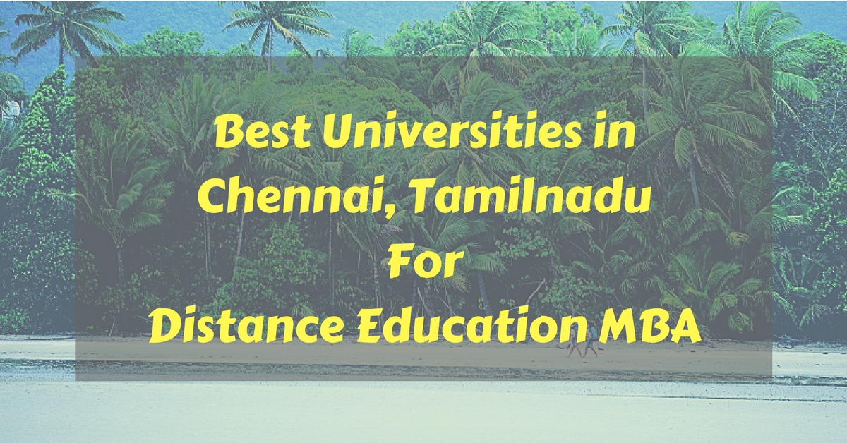 Best Distance Education MBA Universities in Chennai Tamilnadu 2021