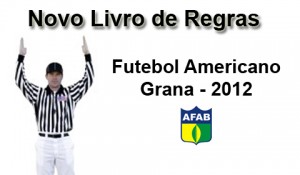 Livro de Regras para o Futebol Americano de Grama no Brasil by