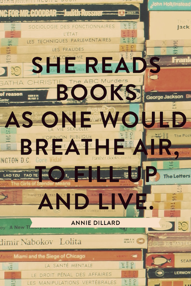 She Reads Books As One Would Breathe Air