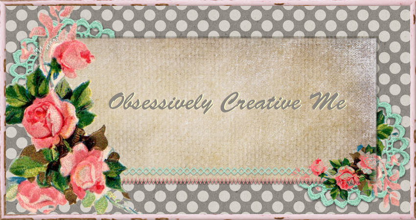 Obsessively Creative Me