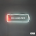 .@OnCue - Releases New Track "On and Off"