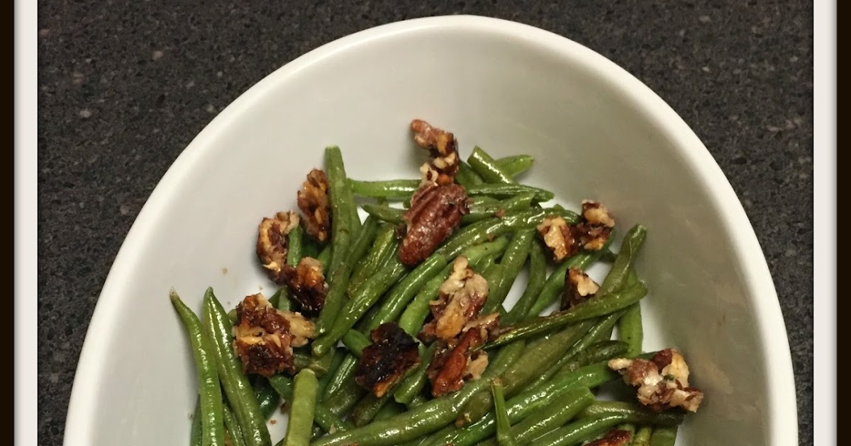 Cookaholic Wife Spiced Pecan Green Beans