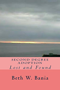 Second Degree Adoption: Lost and Found