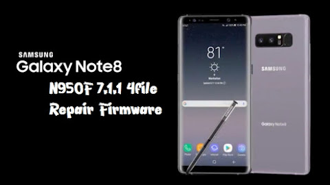 Samsung Note 8 N950F 7.1.1 4file Repair Firmware