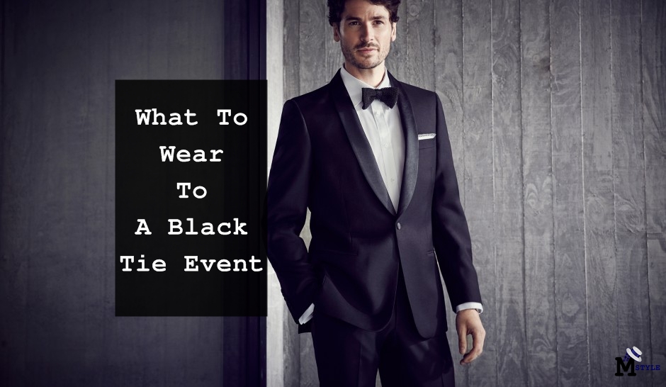 8 Best Guiding Tips of What To Wear To A Black Tie Event - The EveryBoy