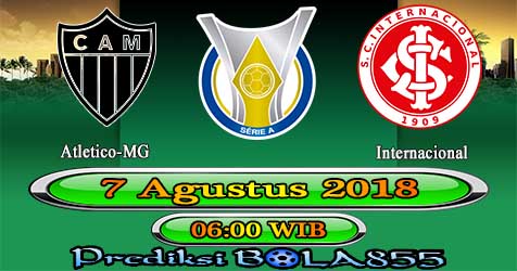 Prediksi Bola855 Atletico-MG vs Internacional 7 Agustus 2018 Prediksi Bola855 Atletico-MG vs Internacional 7 Agustus 2018