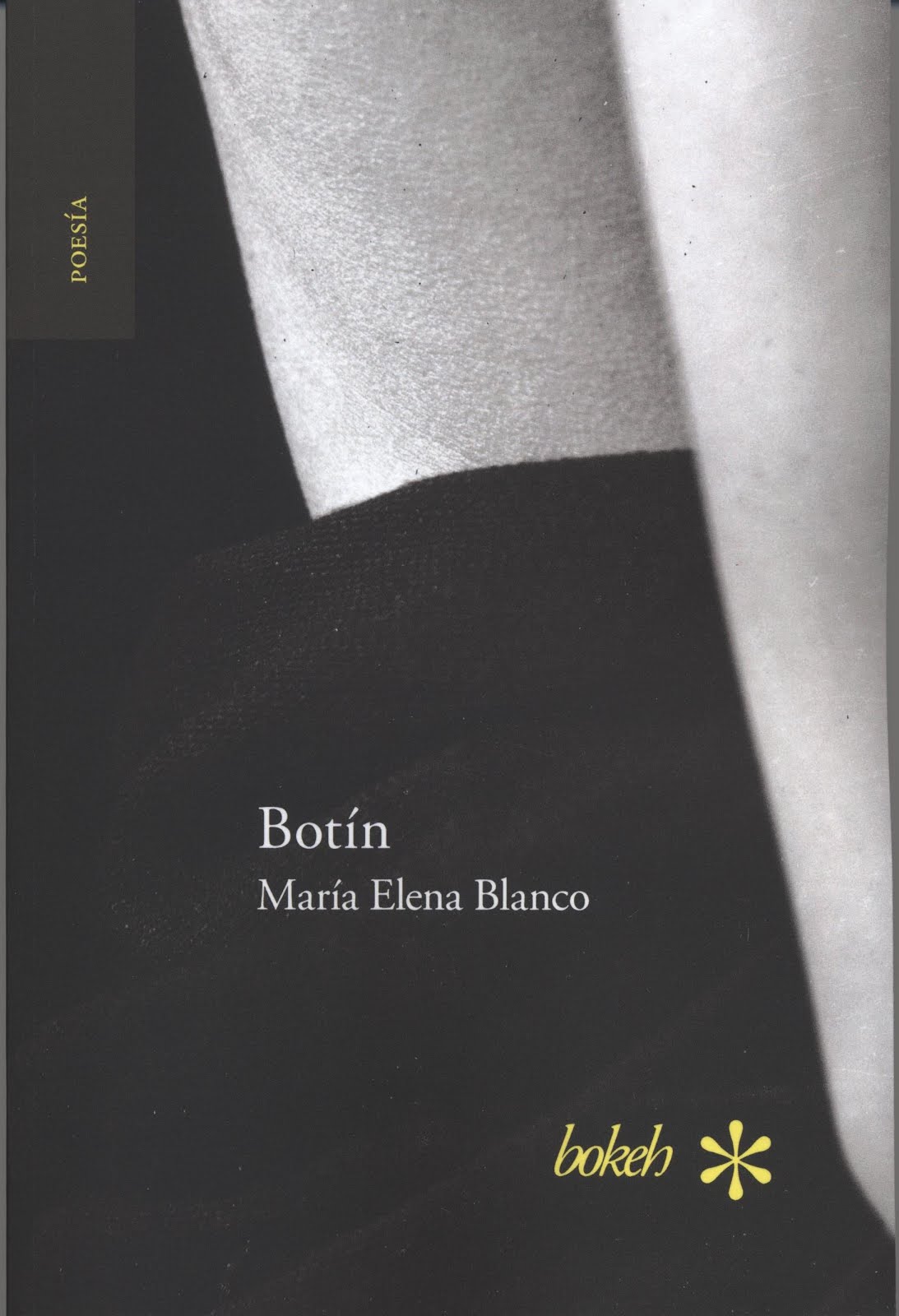 Botín. Antología personal 1986-2016 (Bokeh Press, Leiden, Países Bajos, 2016)