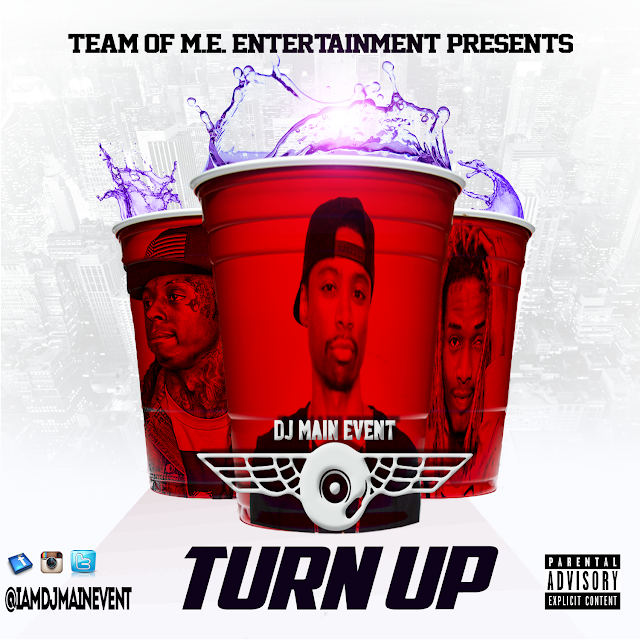 Turn Up by DJ Main Event