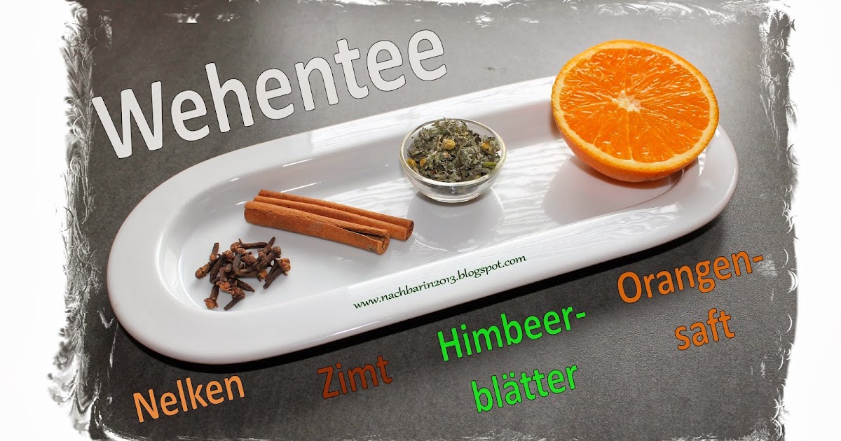 Die Lastige Nachbarin Woche 40 Wehentee Wehencocktail
