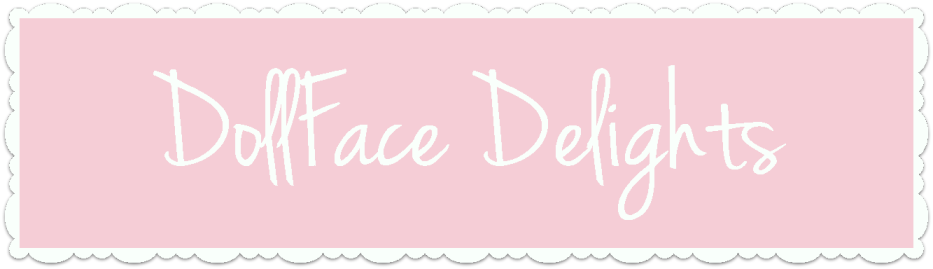 Dollface Delights