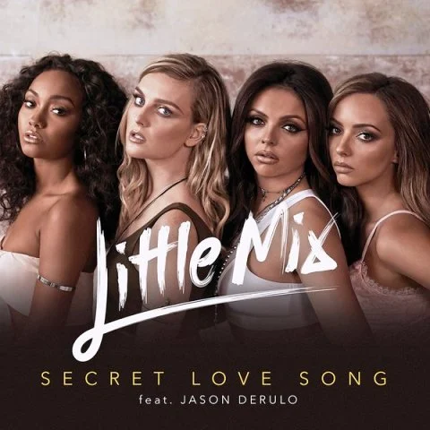 'Secret Love Song' Lyrics - Little Mix Ft. Jason Derulo | Get Weird (2015)