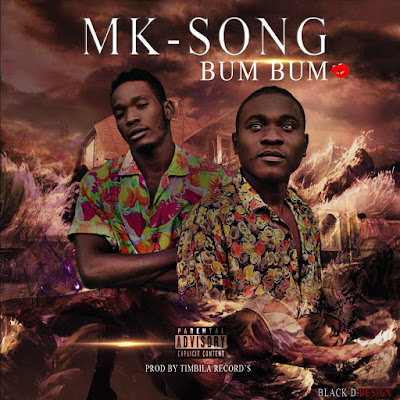 MK Song - Bum Bum (Prod. Timbila Records) | Download Mp3