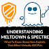 Understanding Meltdown And Spectre - What To Know About New Exploits That Affect Virtually All CPUs