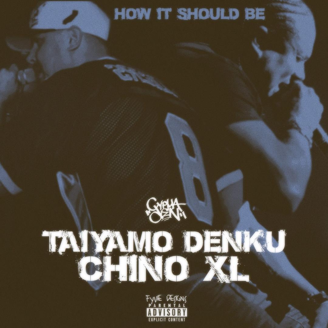 Taiyamo Denku featuring Chino XL How It Should Be Solo Vibes Music