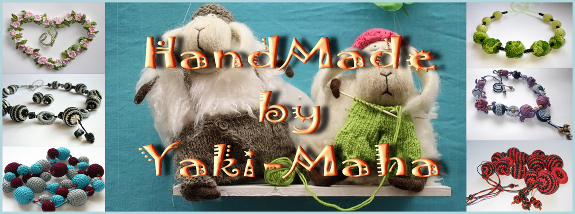 HandMade by Yaki-Maha. Украшения из натуральных  камней, вязаные украшения и игрушки.