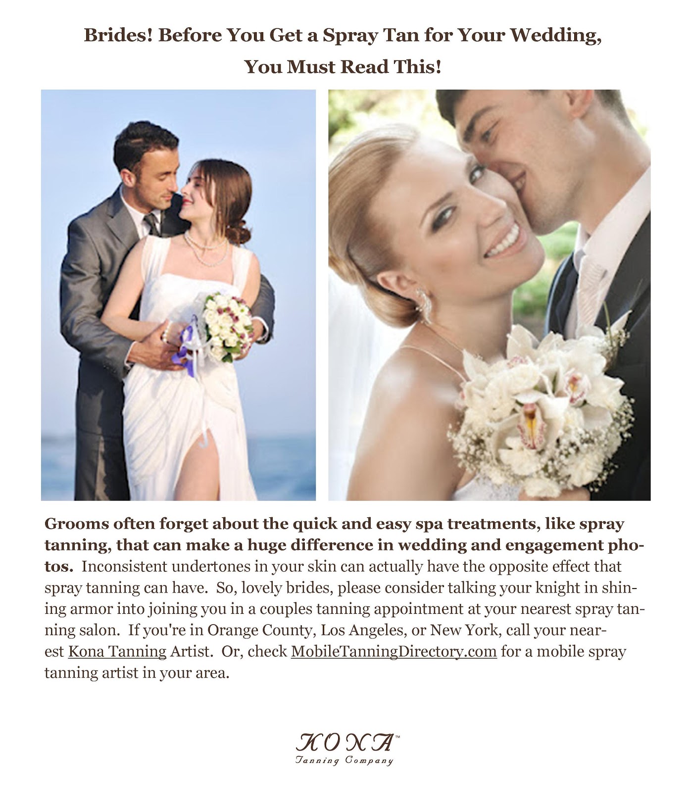 Brides Before You Get A Spray Tan For Your Wedding Must Read Like Us On Facebook To Stay Top Of Kona Tanning News And Special Friend Promotions Orangecountyairbrushtanning Mobiletanningdirectory