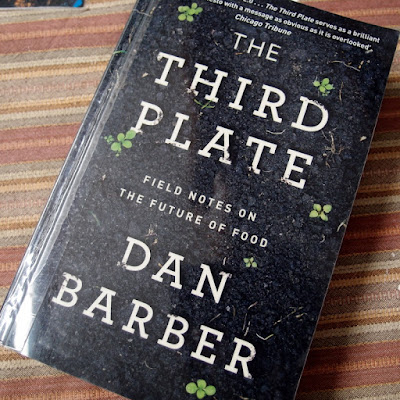 eight acres: review of Dan Barber's book The Third Plate