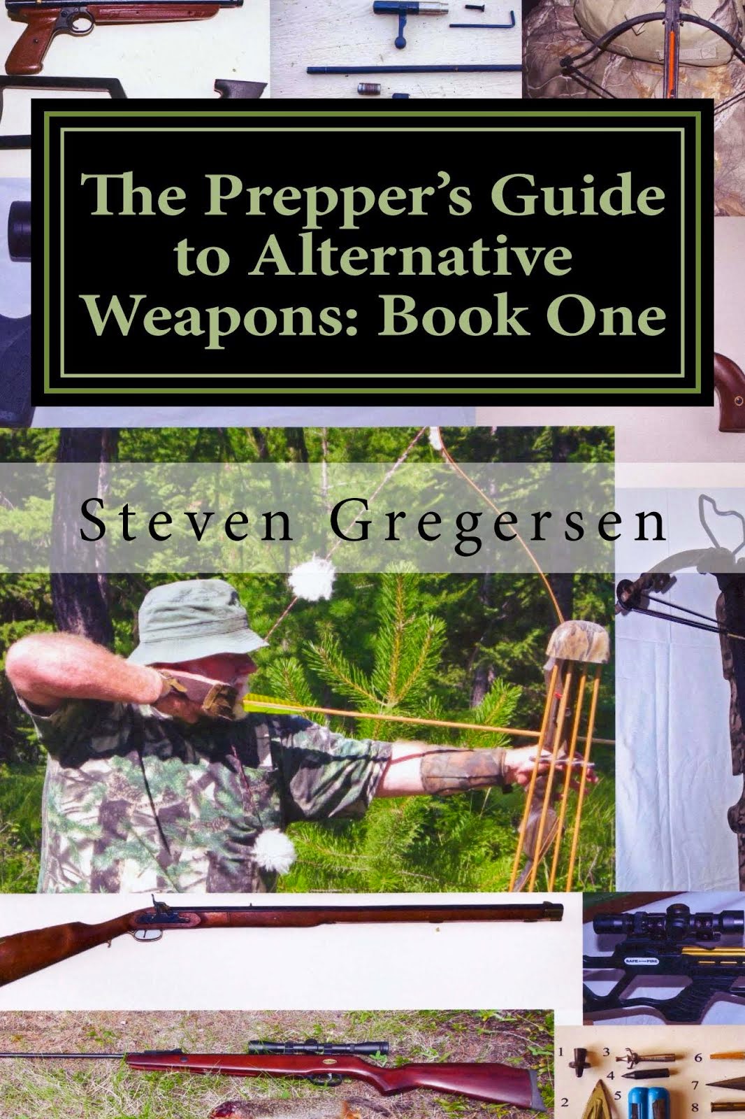 The Prepper's Guide to Alternative Weapons