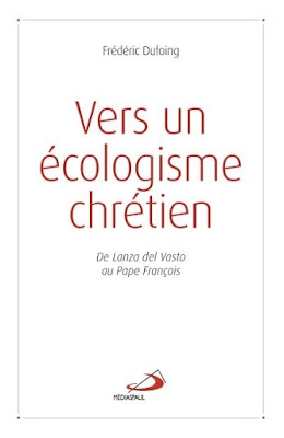 écologisme chrétien, Frédéric Dufoing écologie christianisme