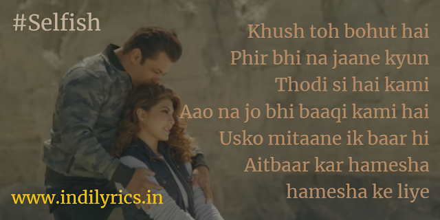 Ek baar baby Selfish Hoke Apne Liye Jiyo Na | Atif Aslam | Iulia Vantur | Race 3, song lyrics with English Translation and meaning