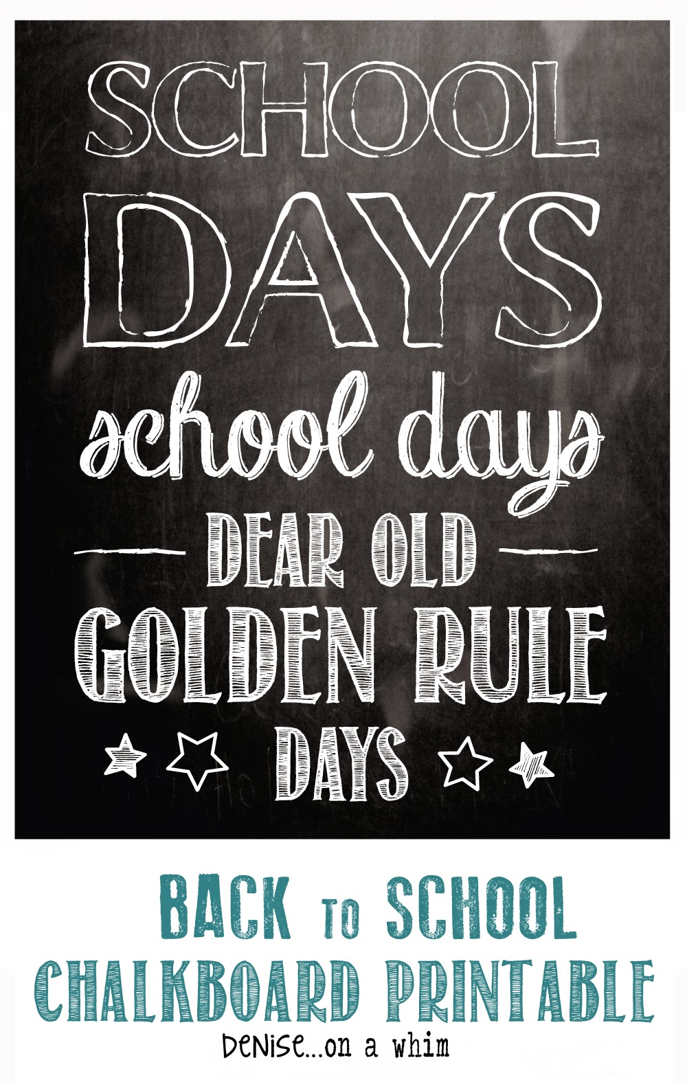 Back to School Chalkboard Printable from Denise on a Whim