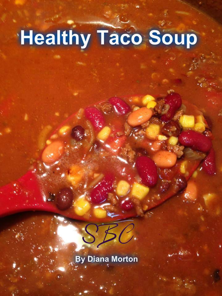 Move it and lose it. HEALTHY TACO SOUP
