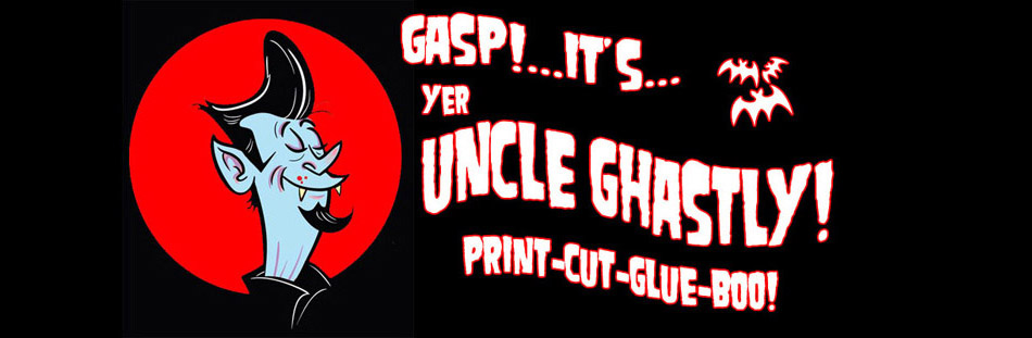 Gasp! It's...yer Uncle Ghastly!