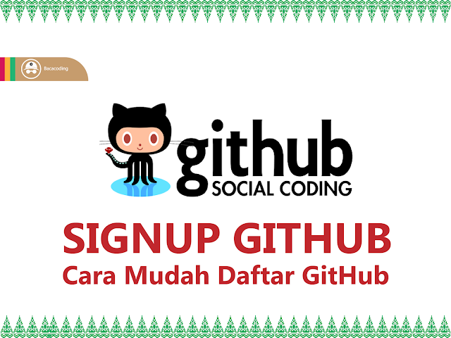 Cara Mudah Daftar GitHub Cara Mudah Daftar GitHub