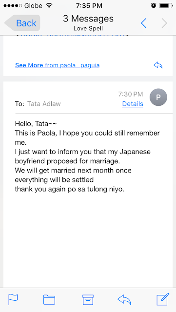 This is Paola, I hope you could still remember me. I just want to inform you that my Japanese boyfriend proposed for marriage. We will get married next month once everything will be settled. Thank you again po sa tulong niyo.