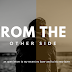 From the Other Side