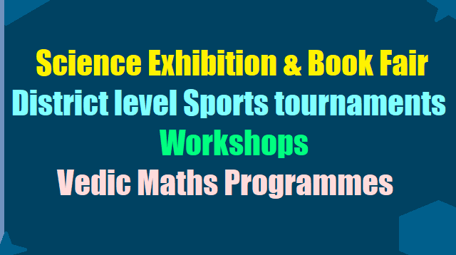 Science Exhibition & Book Fair, District level Sports tournaments, Workshops, Vedic Maths Prgrammes Science Exhibition & Book Fair, District level Sports tournaments, Workshops, Vedic Maths Prgrammes