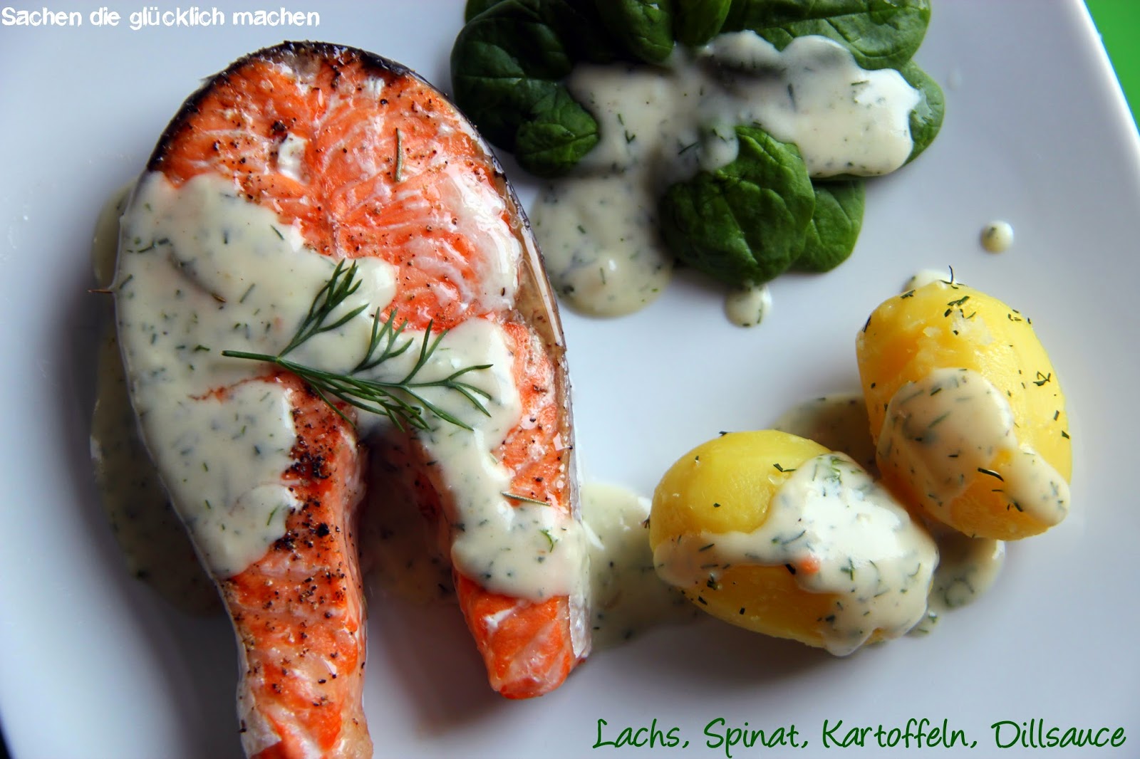 Sachen die glücklich machen: Lachs, Spinat, Kartoffeln in Dillsauce