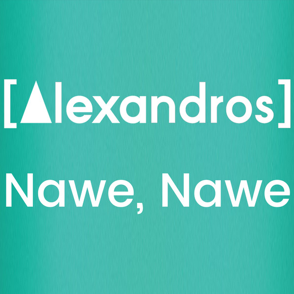 [Single] [Alexandros] – Nawe, Nawe (2016.07.20/MP3/RAR)