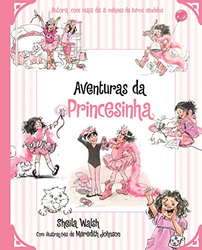 Aventuras da princesinha Edição 2 - Sheila Walsh