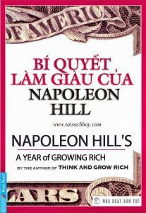 Bí Quyết Làm Giàu Của Napoleon Hill - Napoleon Hill