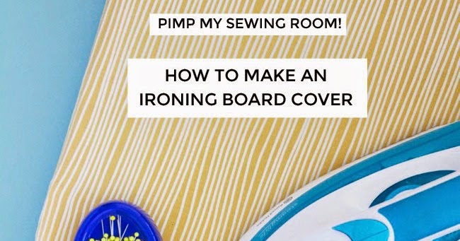 Ironing Board Re-cover Tutorial - Plush Addict
