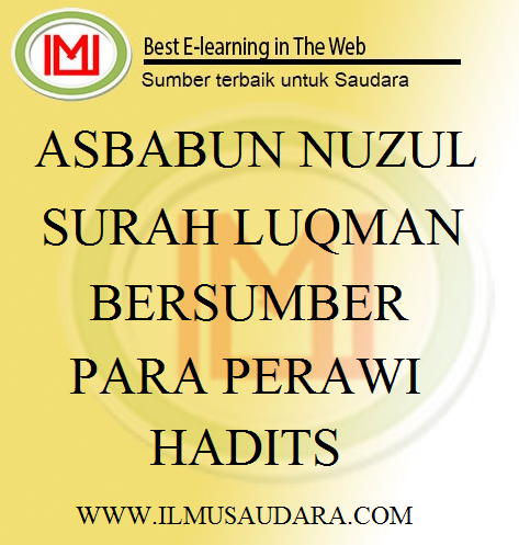 Asbabun Nuzul Surah Luqman Menurut Sumber Para Perawi Hadits