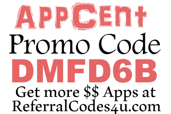 AppCent Promo Code 2016, AppCent Sign up Bonus, App-Cent Referral Code