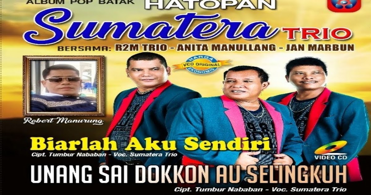 Unang Sai Dokkon Au Selingkuh Trio Sumatera Perdana Batak Tukang Chord