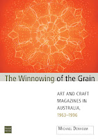 The Winnowing of the Grain, Art and Craft Magazines in Australia, 1963-1996
