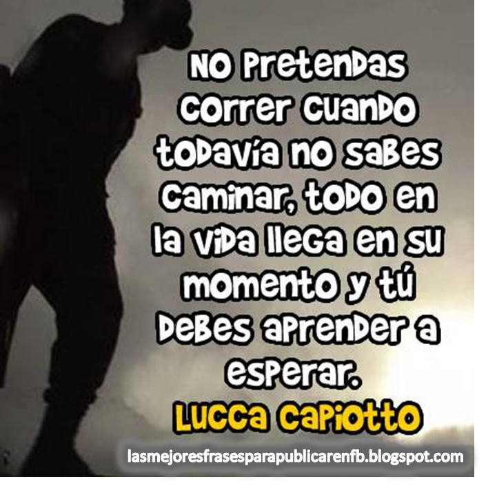 Las Mejores Frases Para Publicar En Fb Frases Para La Vida No