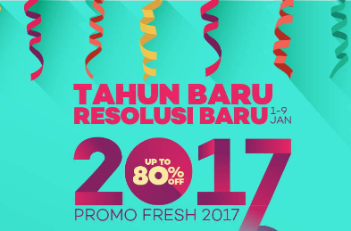 Promo Awal Tahun Baru 2017 Resolusi Besar-Diskon Hingga 80%