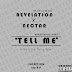 [Music] Revelation tharapman ft Nectar - Tell me(experience part 1) + Lyrics