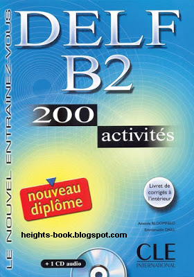 Télécharger Livre Gratuit  DELF Niveau B2 200 Activités Corrigés pdf