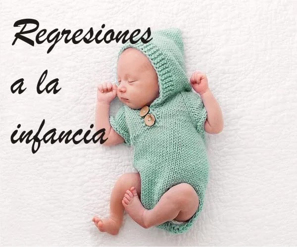 regresiones a la infancia regresión a la infancia