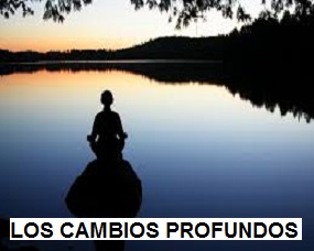 los cambios profundos los cambios profundos