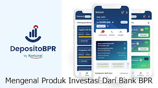 Mengenal Produk Investasi Dari Bank BPR