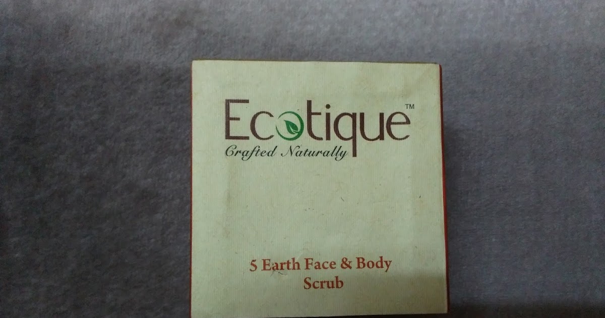 Review On Ecotique 5 Earth Face & Body Scrub  